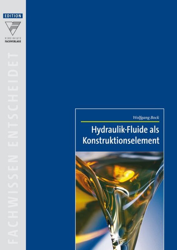 Hydraulik-Fluide als Konstruktionselement