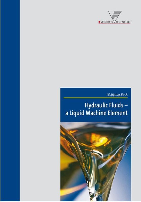 Hydraulik Fluids - a Liquid Machine Element